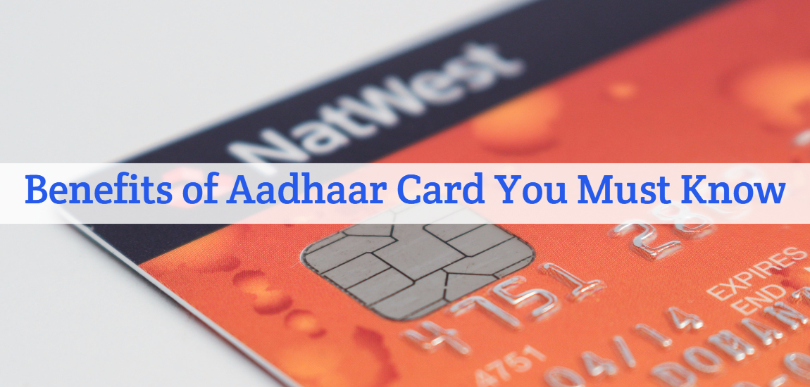 5 Benefits Of Aadhaar Card You Must Know Tgdaily 3184